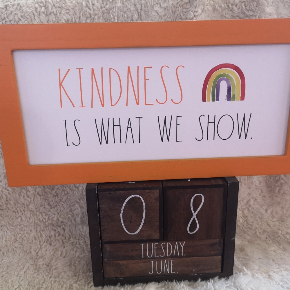 Kindness is what we show rae dunn sign